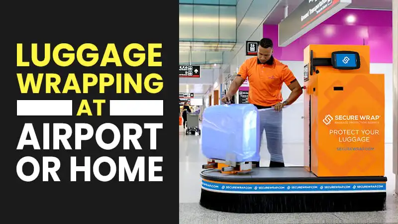 Can I Wrap Luggage in Plastic at the Airport or at Home?