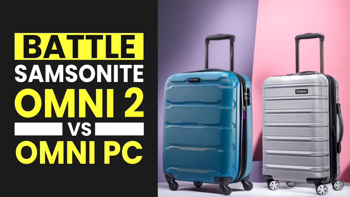 Samsonite Omni PC vs Omni 2: Which One Should You Choose? | Expert Advice