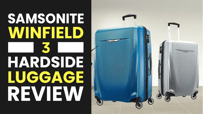 Samsonite Winfield 3 DLX Hardside Spinner Luggage Review: 2024 Updated