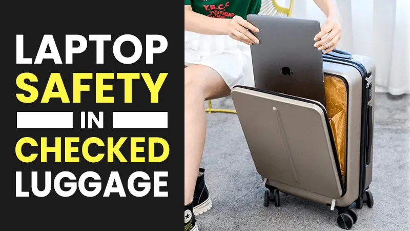 this image is talking about the safety of laptop in checked luggage