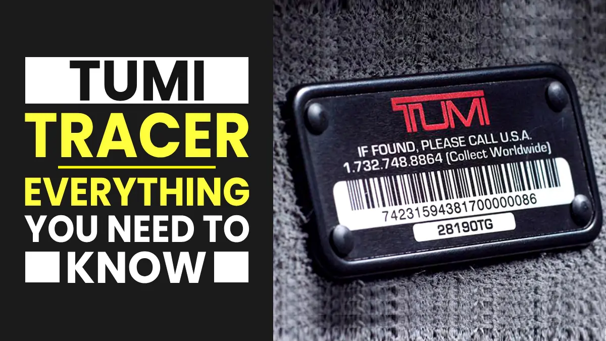 What Is Tumi Tracer? (Everything You Need to Know) - LL