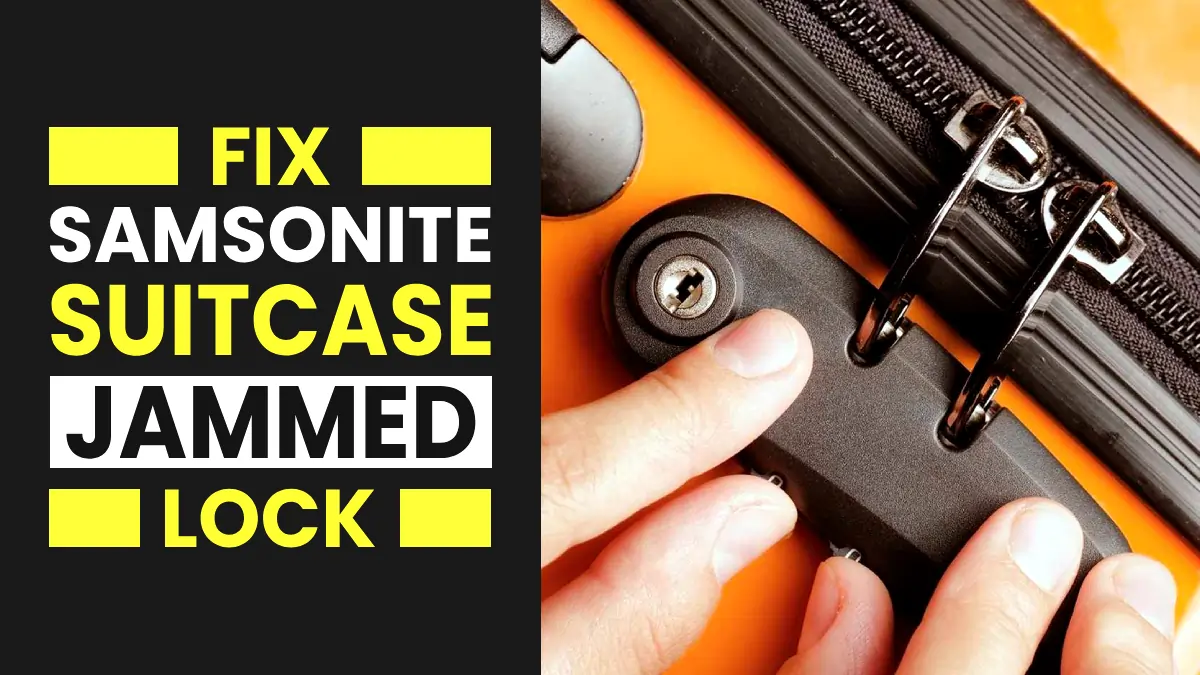 Fix Samsonite Suitcase Lock Jammed Issue features image