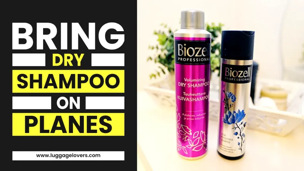 bring dry shampoo on a plane in carry on and checked luggage | luggage lovers