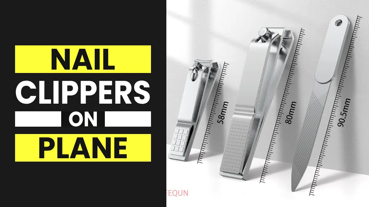 can you bring nail clippers on a plane | luggage lovers