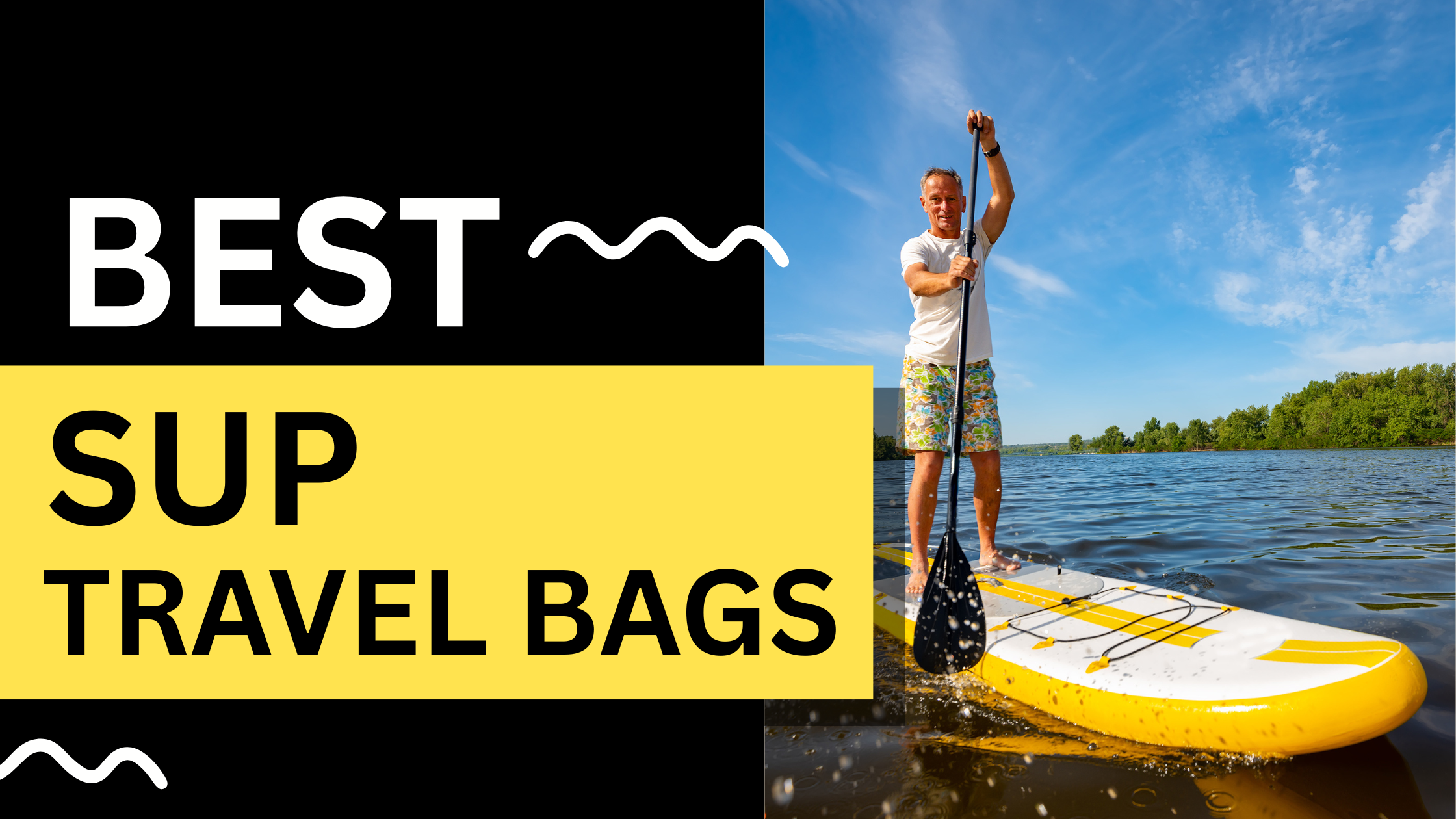 Best Standup Paddleboard Bags for Airline Travel With Maximum Protection